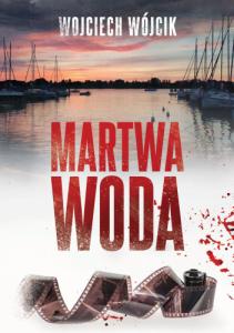 MARTWA-WODA-–-Wojciech-Wojcik